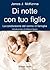 Di notte con tuo figlio: La condivisione del sonno in famiglia (Il bambino naturale Vol. 23) (Italian Edition)