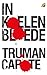 In koelen bloede by Truman Capote