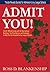 Admit You! The #1 Official Guide with the Best College Rankin... by Ross D. Blankenship