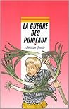 La Guerre des poireaux La Guerre des poireaux