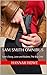Sam Smith Omnibus: Sam's Song, Love and Bullets, The Big Chill (The Sam Smith Mystery Series)