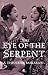 The eye of the serpent  by SUNDARARAJ THEODORE BASKARAN