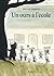 Un ours à l'école by Jean-Luc Englebert