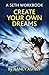 Create Your Own Dreams: A Seth Workbook