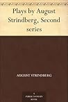 Plays by August Strindberg, Second series Plays by August Strindberg, Second series