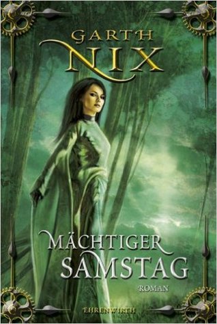 Mächtiger Samstag (Die Schlüssel zum Königreich, #6)