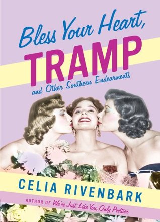 Bless Your Heart, Tramp: And Other Southern Endearments (Paperback)