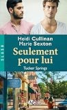 Seulement pour lui by Heidi Cullinan