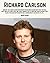 Richard Carlson: Biography and Lessons Learned From Richard Carlson Books Including: Don't Sweat The Small Stuff, In Work, Love, For Teens, etc.