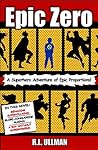 Epic Zero: A Supe...