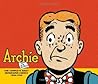 Archie: The Classic Newspaper Comics, Volume 1 (1946-1948) Archie: The Classic Newspaper Comics, Volume 1 (1946-1948)