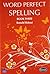 Word Perfect Spelling Book 3 by Ridout
