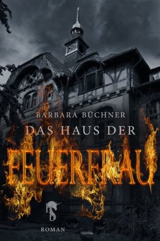 Das Haus der Feuerfrau (Kindle Edition)
