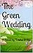 The Green Wedding