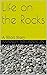 Life on the Rocks