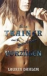 Ein Trainer mit gewissen Vorzügen by Laurin Dahlem