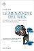 Le menzogne del Web: Internet e il lato sbagliato dell'informazione