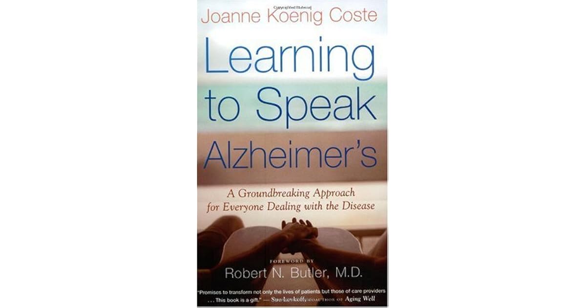 Learning to Speak Alzheimer's A Groundbreaking Approach for Everyone