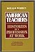 American Teachers: Histories of a Profession at Work