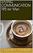 Dating Communication Tips for Men by Sahara Sanders