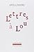 Lettres à Lou