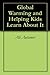 Global Warming and Helping Kids Learn About It by Ali Autumer