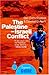 The Palestine-Israeli Confl...