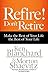 Refire! Don't Retire: Make the Rest of Your Life the Best of Your Life