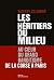 Les Héritiers du Milieu: Au...