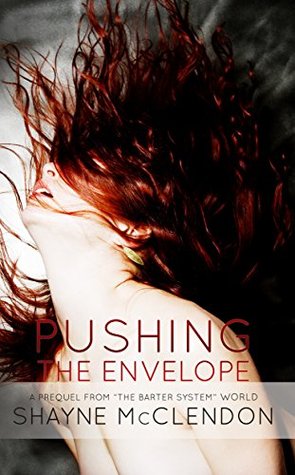 Pushing the Envelope (The Barter System, #2.5)