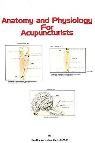 Anatomy and Physiology For Acupuncturists (Made Easy)