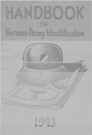 Handbook on German Army Identification (Kindle Edition)