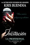 Incitación (La profesional #1)