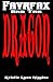 Fayrfax And The Dragon (A Fantasy Science Fiction Action Adventure Series Book 1)
