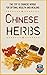 Chinese Herbs: The Top 10 C...