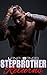 Stepbrother Returns (Steamy Billionaire Stepbrother Taboo Romance)