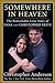 Somewhere in Heaven: The Re...