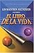 Los Maestros Ascendidos Escriben 'El Libro De La Vida' (Spanish Edition)