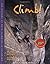 Climb! The History of Rock Climbing in Colorado by Jeff Achey