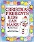 Christmas Presents Kids Can Make