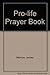 Pro-life Prayer Book