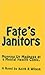 Fate's Janitors: Mopping Up...