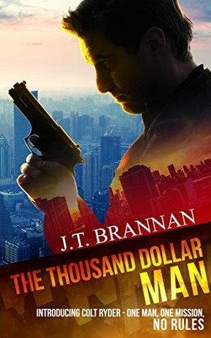 The Thousand Dollar Man (Colt Ryder #1)