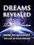 Law of Attraction: Dreams Revealed - How to Manifest the Life of Your Dreams