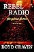Rebel Radio (The World Burn...