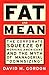 FAT AND MEAN: The Corporate Squeeze of Working Americans and the Myth of Managerial "Downsizing"