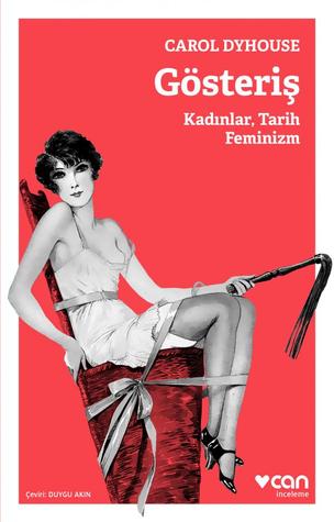 Gösteriş - Kadınlar, Tarih, Feminizm