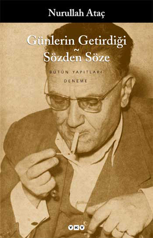 Günlerin Getirdiği - Sözden Söze (Paperback)