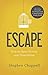 Escape by Stephen Chappell