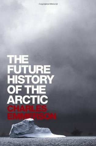 The Future History of the Arctic (Hardcover)
